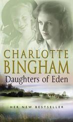 Daughters Of Eden 9780553815917, Verzenden, Charlotte Bingham