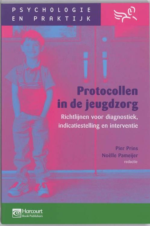 Psychologie & praktijk - Protocollen in de jeugdzorg, Boeken, Studieboeken en Cursussen, Zo goed als nieuw, Verzenden