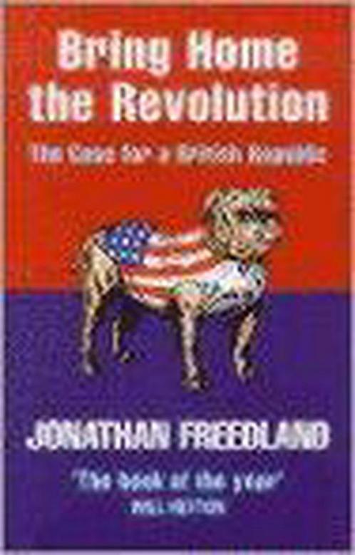 Bring Home The Revolution 9781841150215, Boeken, Overige Boeken, Gelezen, Verzenden