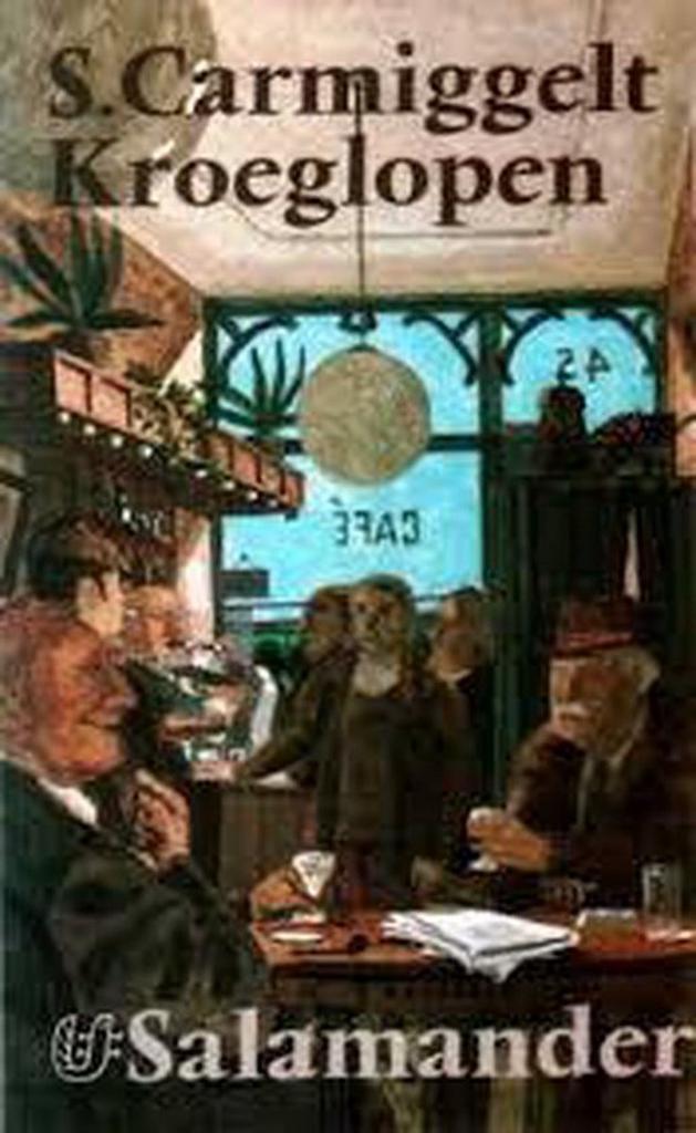 Kroeglopen / 1 9789021493336 Simon Carmiggelt, Boeken, Overige Boeken, Gelezen, Verzenden