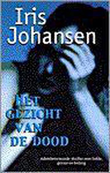 Het gezicht van de dood 9789024534531 Iris Johansen, Verzenden, Iris Johansen