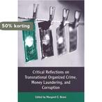 Critical Reflections on Transnational Organized Crime, Money, Verzenden, Margaret E. Beare