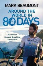 Around the World in 80 Days 9780593080412 Mark Beaumont, Boeken, Verzenden, Gelezen, Mark Beaumont