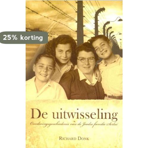 De uitwisseling 9789033607851 Richard Donk, Boeken, Geschiedenis | Wereld, Zo goed als nieuw, Verzenden