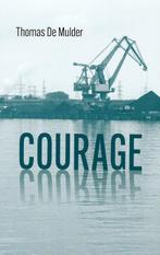 Courage 9789061742845, Gelezen, Thomas De Mulder, Verzenden