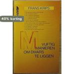 50 MANIEREN OM DWARS TE LIGGEN 9789027461940 Krips, Boeken, Verzenden, Gelezen, Krips