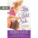 A Little on the Wild Side 9781492608561 Robin Kaye, Verzenden, Gelezen, Robin Kaye