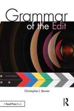 Grammar of the Edit 9781138632202 Christopher Bowen, Boeken, Verzenden, Zo goed als nieuw, Christopher Bowen