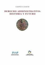 Derecho Administrativo: Historia y Futuro. Cassese, Sabino, Cassese, Sabino, Zo goed als nieuw, Verzenden
