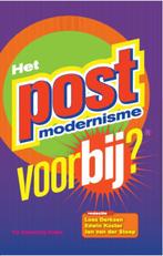 Het Postmodernisme Voorbij? 9789086592760, Verzenden, Gelezen