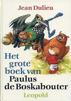 Het grote boek van paulus de boskabouter 9789025833404, Jean Dulieu, Zo goed als nieuw, Verzenden