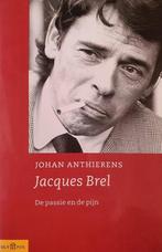 Jacques Brel 9789025400118, Livres, Johan Anthierens, Verzenden