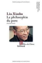 La philosophie du porc et autres essais  Liu X...  Book, Boeken, Liu Xiaobo, Gelezen, Verzenden