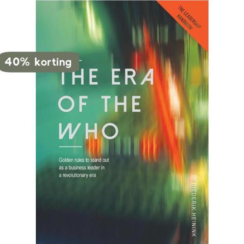 The Era of the Who 9789464064667 Diederik Heinink, Boeken, Schoolboeken, Gelezen, Verzenden