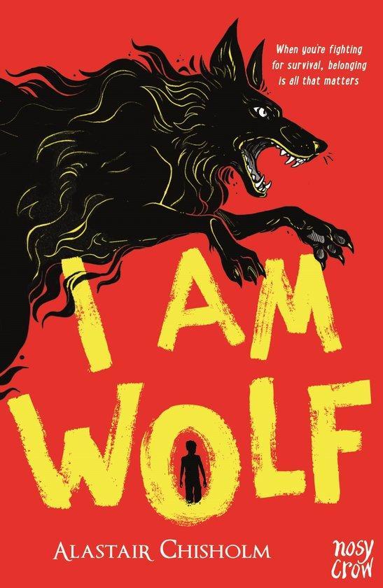 I Am Wolf- I Am Wolf 9781839945311 Alastair Chisholm, Boeken, Taal | Engels, Zo goed als nieuw, Verzenden