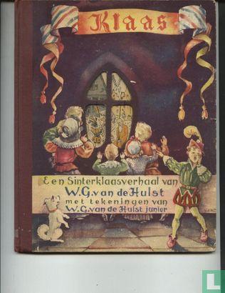 Hulst sr., W.G. van de - Klaas - 1945, Boeken, Kinderboeken | Jeugd | onder 10 jaar, Gelezen, Verzenden