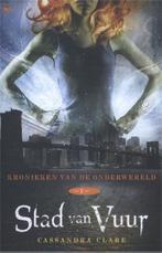 Stad van vuur / Kronieken van de Onderwereld / 2, Boeken, Verzenden, Gelezen, Cassandra Clare