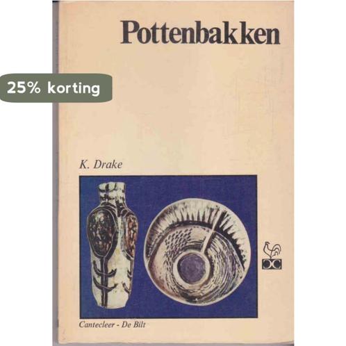 Pottenbakken in uw vrije tijd 9789021314037 Drake, Boeken, Overige Boeken, Gelezen, Verzenden