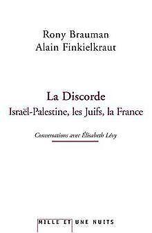 La discorde : Israël-Palestine, les Juifs, la France ..., Livres, Livres Autre, Envoi