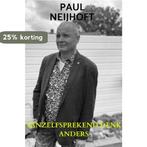 Vanzelfsprekend denk anders 9789464651430 Paul Neijhoft, Boeken, Verzenden, Zo goed als nieuw, Paul Neijhoft