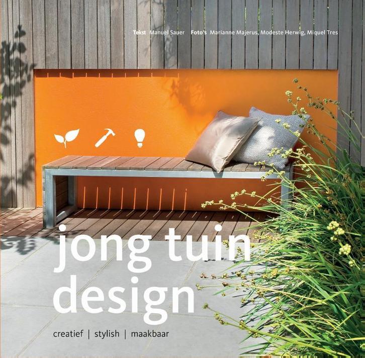 Jong Tuin Design 9789089896124 Manuel Sauer, Livres, Loisirs & Temps libre, Envoi