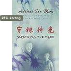 Watching the Tree 9780002570992 Adeline Yen Mah, Verzenden, Adeline Yen Mah