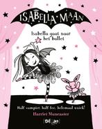 Isabella Maan 4 -   Isabella gaat naar het ballet, Harriet Muncaster, Verzenden