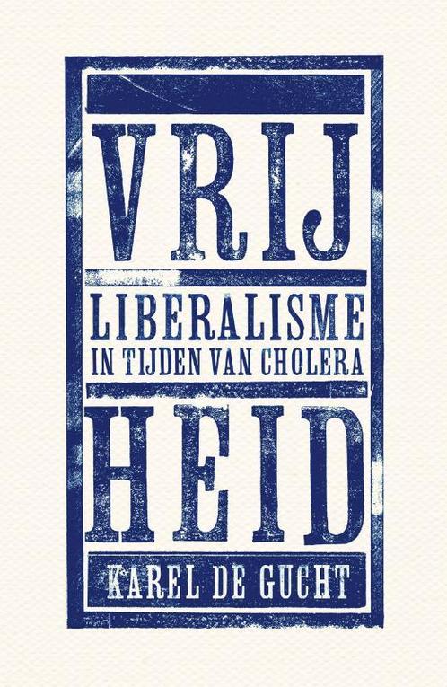 Vrijheid 9789085423997 Karel De Gucht, Boeken, Geschiedenis | Wereld, Zo goed als nieuw, Verzenden