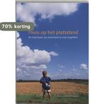 Thuis op het platteland 9789037702293, Boeken, Verzenden, Zo goed als nieuw