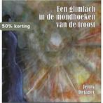 Een glimlach in de mondhoeken van troost 9789462660625, Boeken, Verzenden, Gelezen, Jenny Dejager