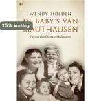 De babys van Mauthausen 9789044346091 Wendy Holden, Boeken, Verzenden, Gelezen, Wendy Holden