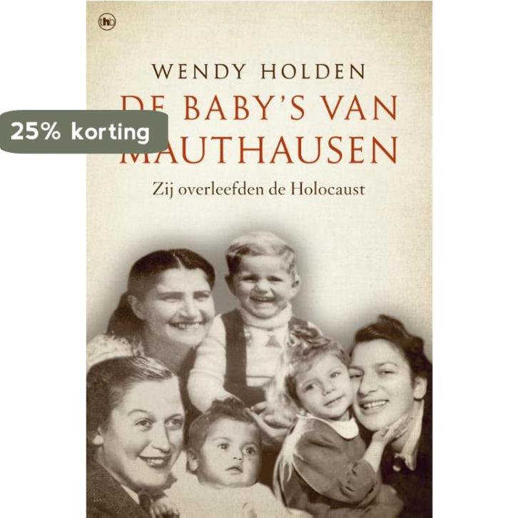 De babys van Mauthausen 9789044346091 Wendy Holden, Livres, Littérature, Envoi
