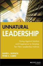 Unnatural Leadership 9780787956189 Peter C. Cairo, Verzenden, Zo goed als nieuw, Peter C. Cairo