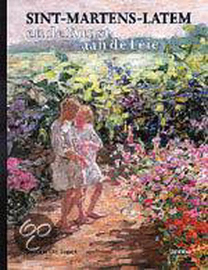 Sint-Martens-Latem en de kunst aan de Leie 1870-1970, Boeken, Kunst en Cultuur | Beeldend, Gelezen, Verzenden
