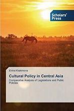 Cultural Policy in Central Asia. Elvira New   ., Khakimova Elvira, Verzenden