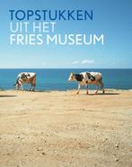 Topstukken uit het Fries Museum 9789056153038, Boeken, Zo goed als nieuw, Verzenden, Paul Klarenbeek