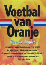 Voetbal van Oranje 9789029537179, Boeken, Gelezen, Snyder, Verzenden