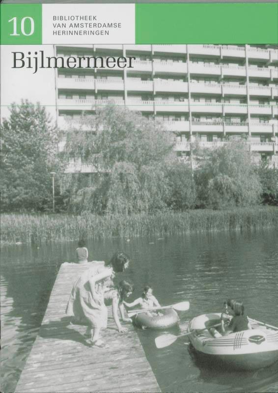 Bijlmermeer / Bibliotheek van Amsterdamse herinneringen / 10, Boeken, Geschiedenis | Stad en Regio, Zo goed als nieuw, Verzenden