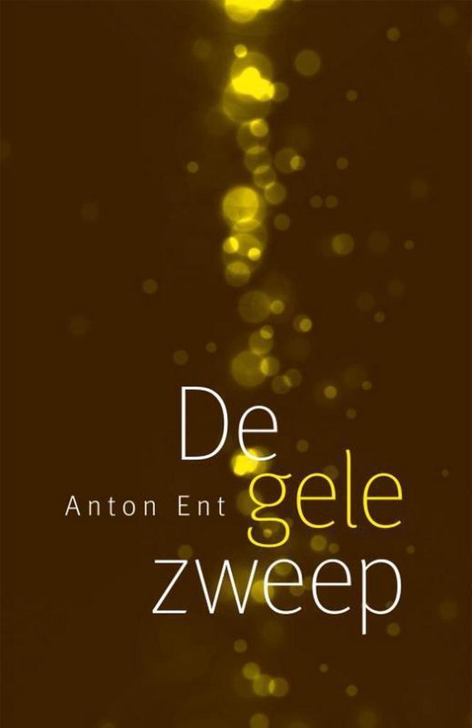 De gele zweep 9789492190963 Anton Ent, Boeken, Gedichten en Poëzie, Zo goed als nieuw, Verzenden