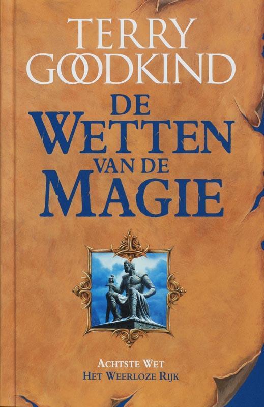 Het weerloze rijk / De Wetten van de Magie 9789024561629, Boeken, Fantasy, Zo goed als nieuw, Verzenden