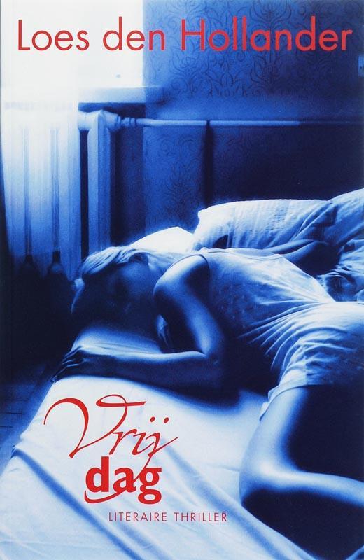 Vrijdag 9789061123552 Loes den Hollander, Livres, Thrillers, Envoi