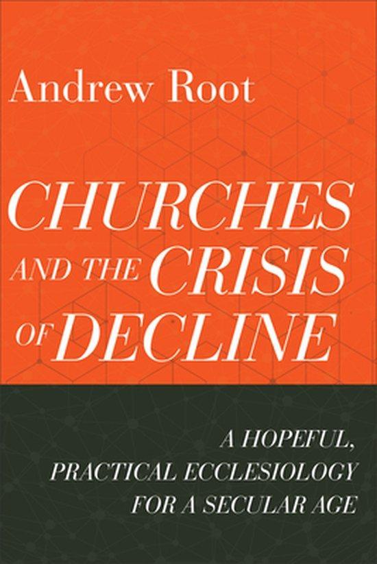 Churches and the Crisis of Decline – A Hopeful, Practical, Boeken, Taal | Engels, Zo goed als nieuw, Verzenden
