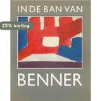 In de ban van Benner 9789072853028 Brons, Verzenden, Zo goed als nieuw, Brons