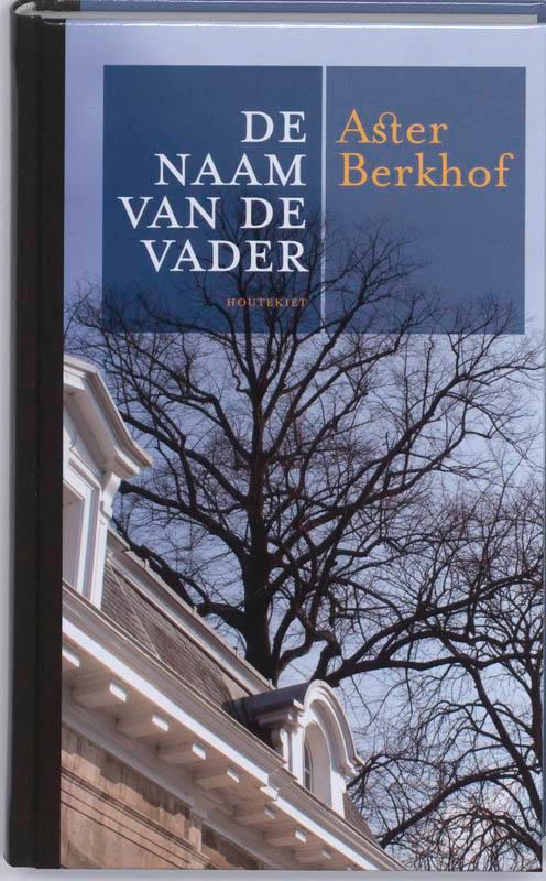 De Naam Van De Vader 9789089240231 A. Berkhof, Boeken, Romans, Zo goed als nieuw, Verzenden