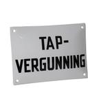 Emaille reclamebord: Tapvergunning, Verzamelen, Nieuw