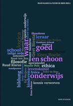 Waar, goed en schoon onderwijs 9789491693434, Boeken, Studieboeken en Cursussen, Verzenden, Zo goed als nieuw