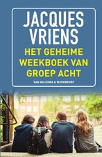 Het geheime weekboek van groep acht 9789000355075, Verzenden, Zo goed als nieuw, Jacques Vriens