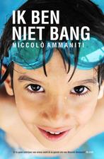 Ik ben niet bang 9789048818006 Niccolò Ammaniti, Boeken, Verzenden, Zo goed als nieuw, Niccolò Ammaniti