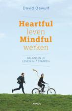Heartful leven mindful werken 9789401420365, David Dewulf, Verzenden