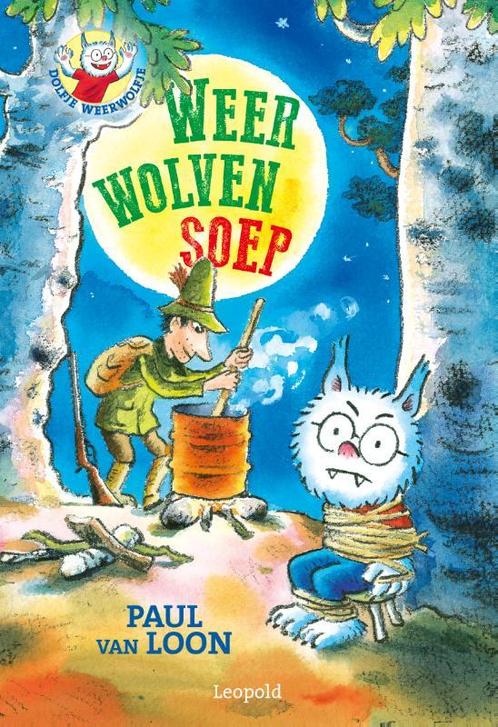 Dolfje Weerwolfje  -   Weerwolvensoep 9789025878931, Boeken, Kinderboeken | Jeugd | onder 10 jaar, Zo goed als nieuw, Verzenden